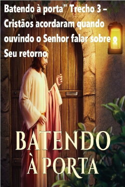 Batendo à porta Trecho 3 (2018) Batendo à porta Trecho 3 (2018)