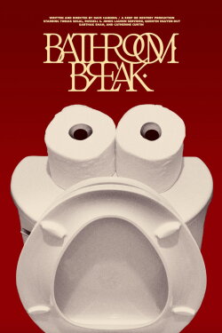 Bathroom Break (2025)