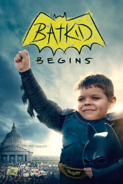 Batkid Begins (2015) Batkid Begins (2015)