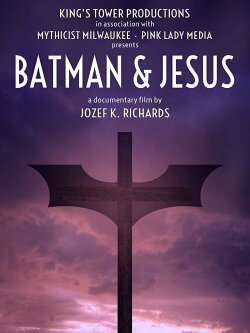 Batman & Jesus (2017) Batman & Jesus (2017)