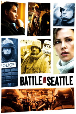 Battle in Seattle (2007) Battle in Seattle (2007)
