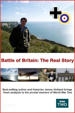 Battle of Britain: The Real Story (2010) Battle of Britain: The Real Story (2010)