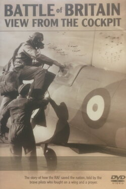 Battle of Britain - View From The Cockpit (2010) Battle of Britain - View From The Cockpit (2010)