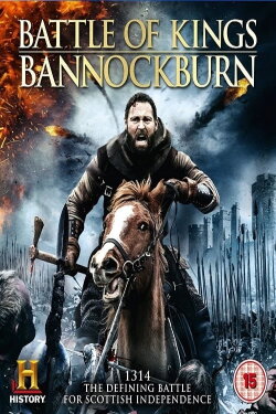 Battle of Kings: Bannockburn (2014) Battle of Kings: Bannockburn (2014)