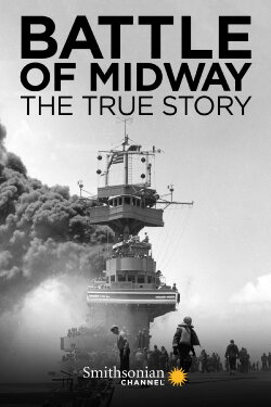 Battle of Midway: The True Story (2019) Battle of Midway: The True Story (2019)