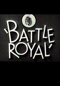 Battle Royal (1936) Battle Royal (1936)