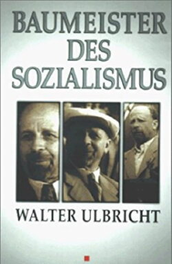 Baumeister des Sozialismus Walter Ulbricht (1953)