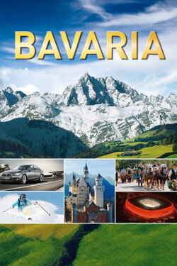 Bavaria - A magical journey (2012) Bavaria - A magical journey (2012)