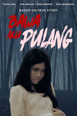 Bawa Aku Pulang (2021) Bawa Aku Pulang (2021)