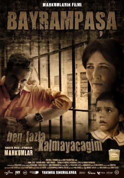 Bayrampaşa: Ben Fazla Kalmayacağım (2008)