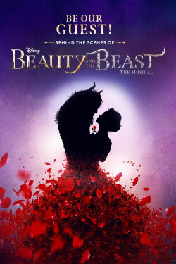 Be Our Guest! Behind the Scenes of Beauty and the Beast: The Musical (2023) Be Our Guest! Behind the Scenes of Beauty and the Beast: The Musical (2023)