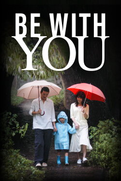 Be with You (2004) Be with You (2004)