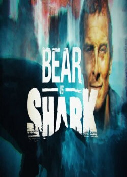 Bear Grylls vs Tiburón (2018)