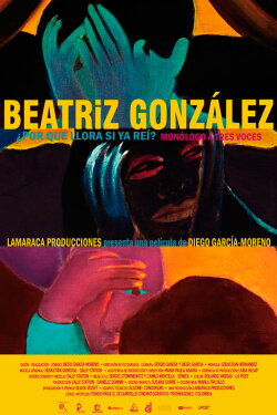 Beatriz González, why are you crying? (2011) Beatriz González, why are you crying? (2011)