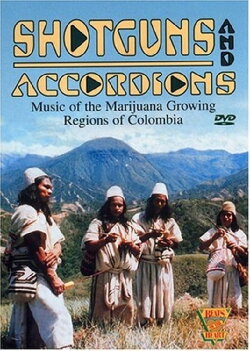 Beats of the Heart: Shotguns and Accordions: Music of the Marijuana Regions of Colombia (1983) Beats of the Heart: Shotguns and Accordions: Music of the Marijuana Regions of Colombia (1983)