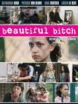 Beautiful Bitch (2007) Beautiful Bitch (2007)