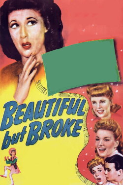Beautiful But Broke (1944) Beautiful But Broke (1944)