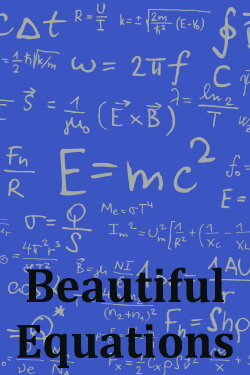 Beautiful Equations (2010) Beautiful Equations (2010)