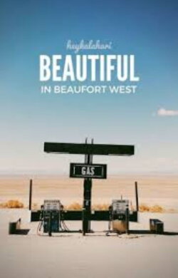 Beautiful in Beaufort-Wes (2011) Beautiful in Beaufort-Wes (2011)