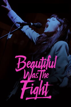Beautiful Was The Fight (2025) Beautiful Was The Fight (2025)
