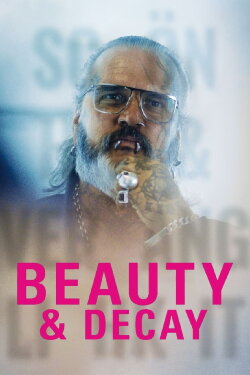 Beauty & Decay (2019) Beauty & Decay (2019)