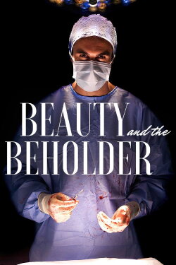 Beauty & the Beholder (2018) Beauty & the Beholder (2018)