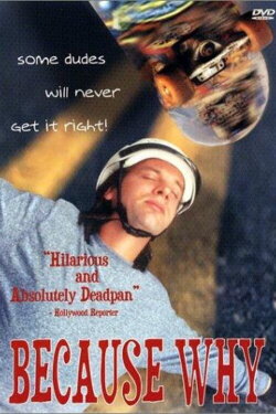 Because Why (1993) Because Why (1993)