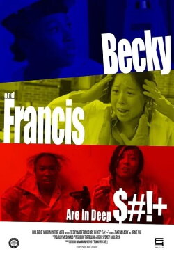 Becky and Francis Are in Deep $#!+ (2023) Becky and Francis Are in Deep $#!+ (2023)