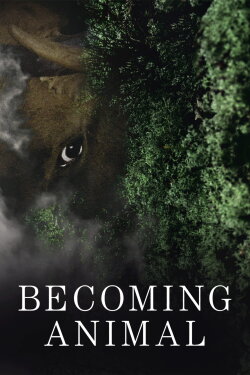 Becoming Animal (2018) Becoming Animal (2018)