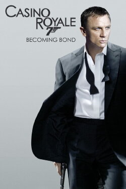 Becoming Bond (2006) Becoming Bond (2006)