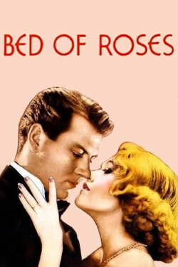 Bed of Roses (1933) Bed of Roses (1933)