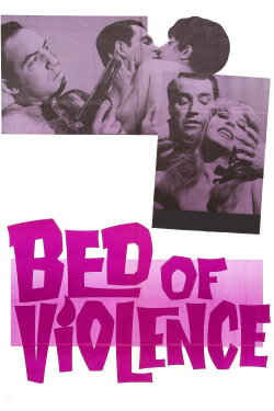 Bed of Violence (1967) Bed of Violence (1967)