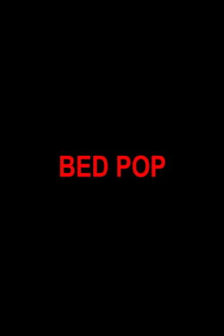 Bed Pop (2020)
