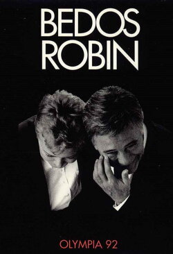 Bedos-Robin à l'Olympia (1993) Bedos-Robin à l'Olympia (1993)