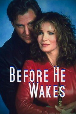 Before He Wakes (1998) Before He Wakes (1998)