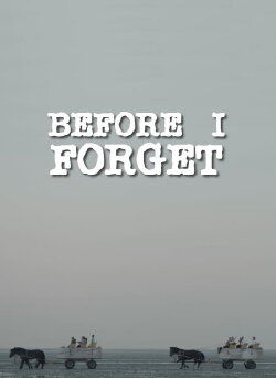Before I Forget (2018)