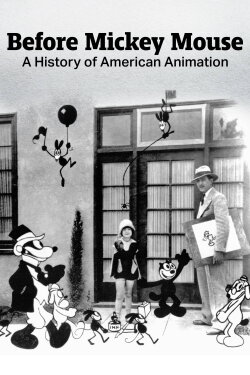 Before Mickey Mouse: A History of American Animation (1982)