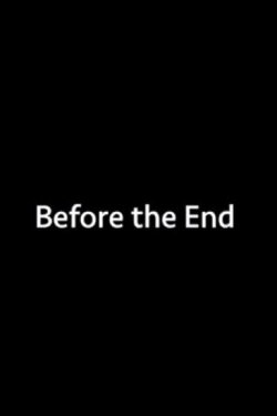 Before the End (2020)