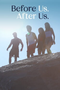 Before Us. After Us. (2024)