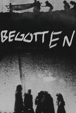 Begotten (1991) Begotten (1991)