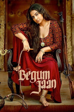 Begum Jaan (2017) Begum Jaan (2017)