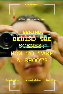 Behind, Behind The Scenes: How To Take A Shoot? (2024) Behind, Behind The Scenes: How To Take A Shoot? (2024)