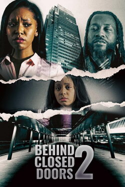 Behind Closed Doors 2: Toxic Workplace (2022) Behind Closed Doors 2: Toxic Workplace (2022)