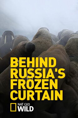Behind Russia's Frozen Curtain (2015) Behind Russia's Frozen Curtain (2015)