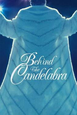 Behind the Candelabra (2013) Behind the Candelabra (2013)