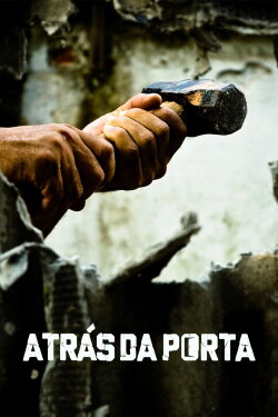 Behind the door (2010)