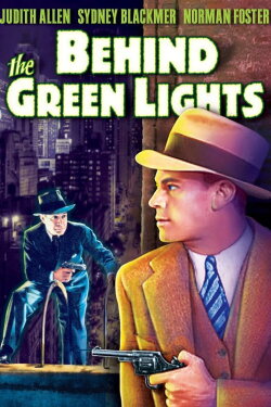Behind the Green Lights (1935) Behind the Green Lights (1935)