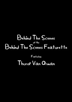 Behind The Scenes of the Behind The Scenes Featurette (2012) Behind The Scenes of the Behind The Scenes Featurette (2012)