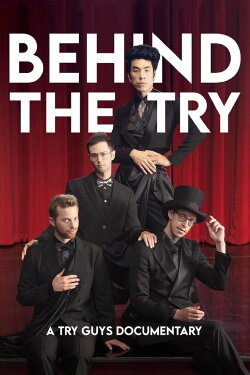 Behind the Try: A Try Guys Documentary (2020)