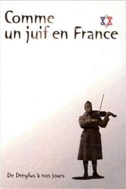 Being Jewish in France (2007) Being Jewish in France (2007)